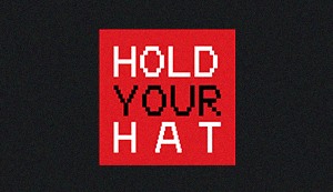 Hold Your Hat